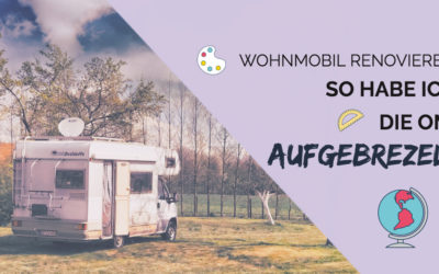 Im Wohnmobil (Wohnwagen) renovieren