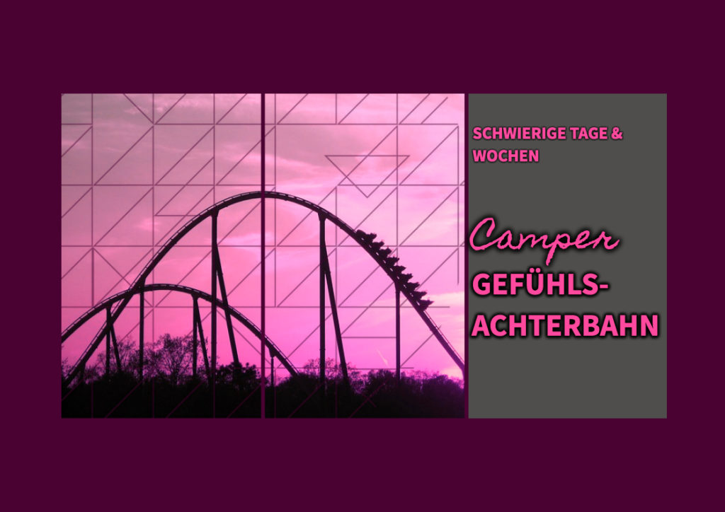 Gefühlsachterbahn Camping