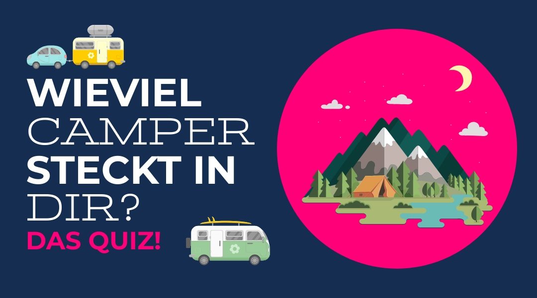 Camper Quiz, teste Dein Camping Wissen