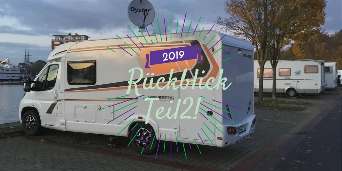 Camping, der Blog und die Branche - 2019 Teil 2 - IsasWomo