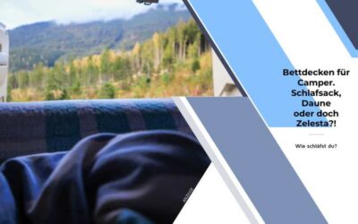 Bettdecken für Camper – Zelesta, Daunen oder doch Schlafsack? 